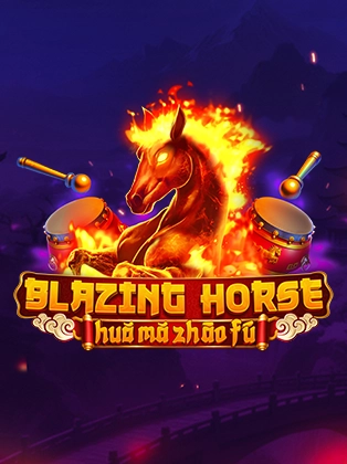 Blazing Horse Huo Ma Zhao Fu